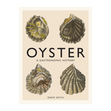 Oyster: A Gastronomic History
