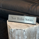 Kontorskilt Sølv - Not Today Satan