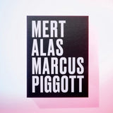 Mert Alas And Marcus Piggott