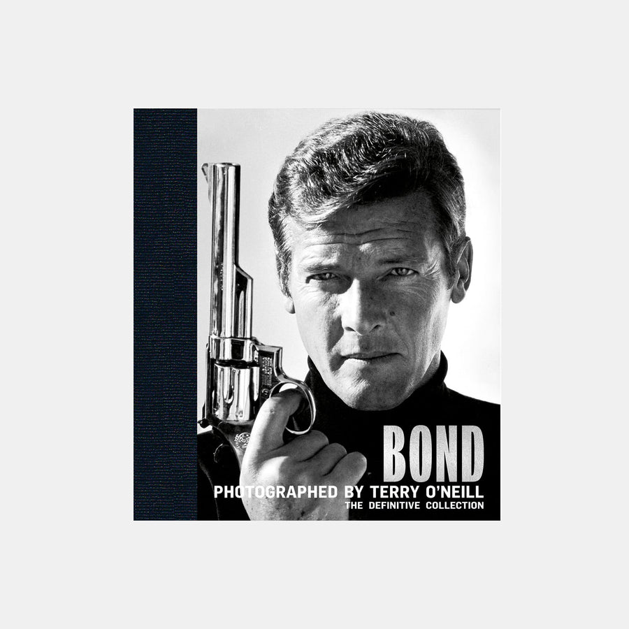 Bond: Photographed by Terry O’Neill: The Definitive Collection
