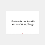 Kort - If almonds can be milk, you can be anything